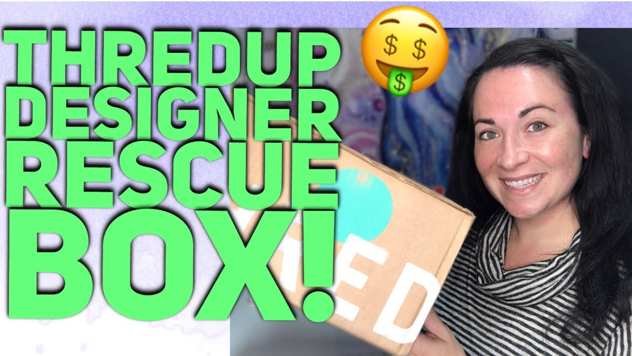 OVER $1K IN DESIGNER ITEMS FROM THREDUP RESCUE DIY DESIGNER BOX! ITEMS TO RESELL ON POSHMARK & EBAY!
