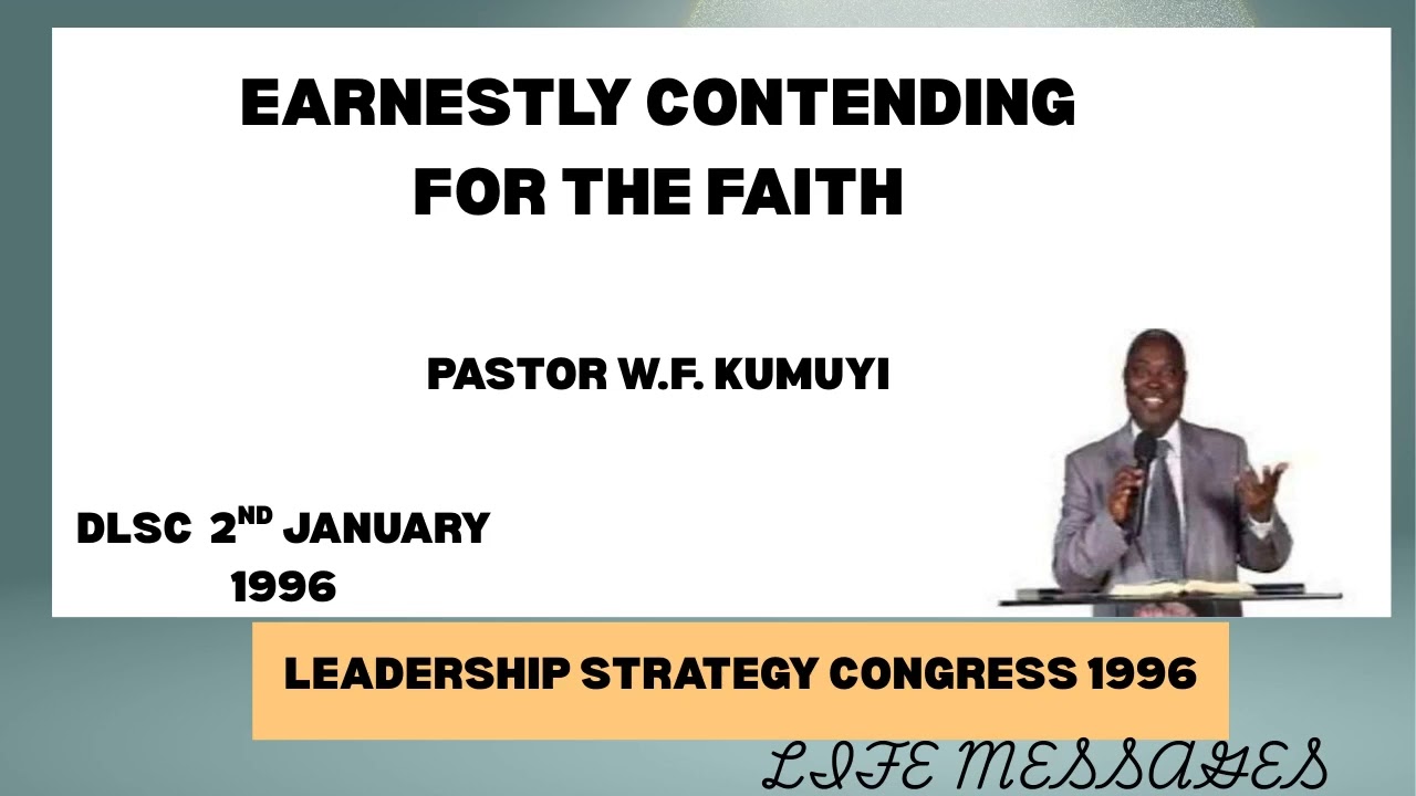 EARNESTLY CONTENDING FOR THE FAITH | Pastor W.F. Kumuyi | January 2, 1996