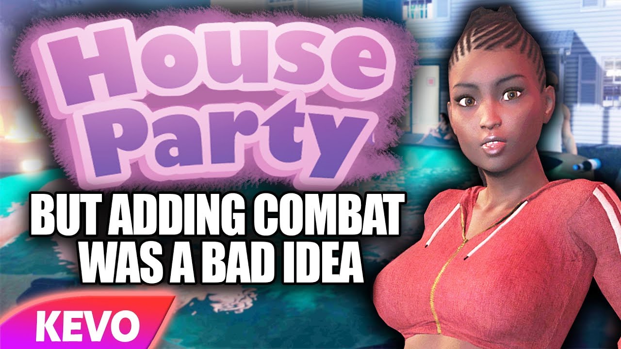 House Party but adding combat was a bad idea