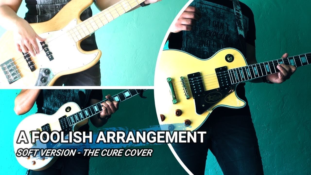 A FOOLISH ARRANGEMENT (SOFT VERSION) - The Cure cover