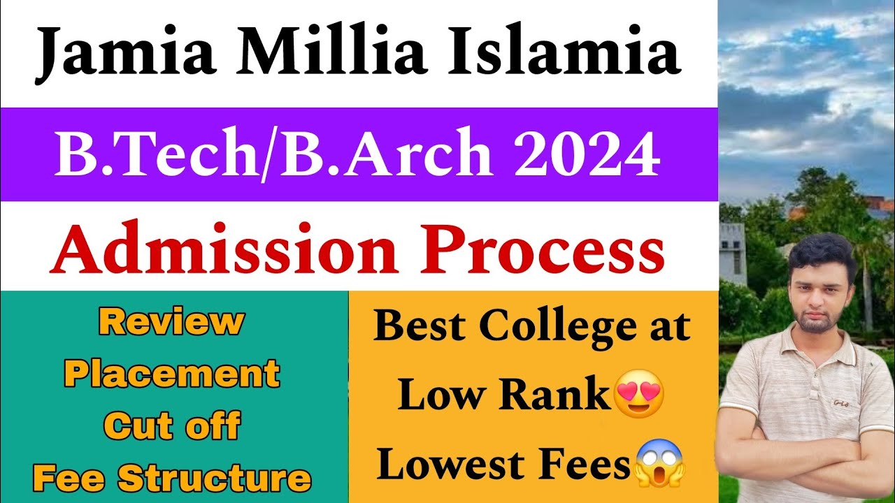 Jamia B.Tech/B.Arch Full Details 2024 | Admission Process | Detailed Review | Placement, Fee, Cutoff