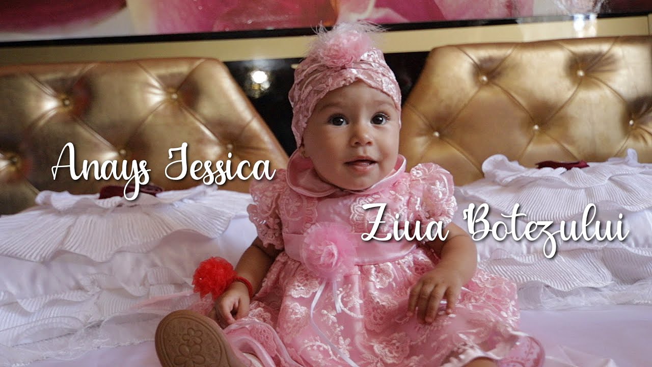 Anays Jessica  - Ziua botezului