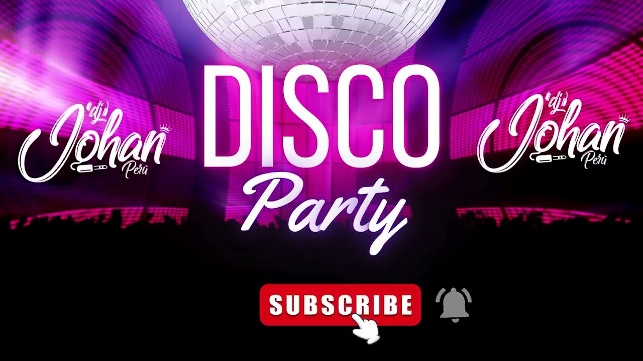 Mix Musica Disco -  Dj Johan Peru
