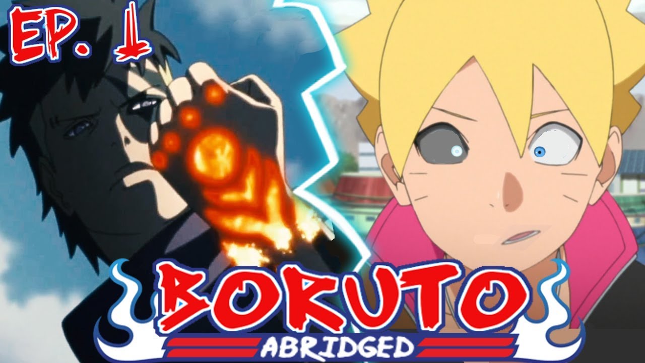 Boruto Abridged Episode 1