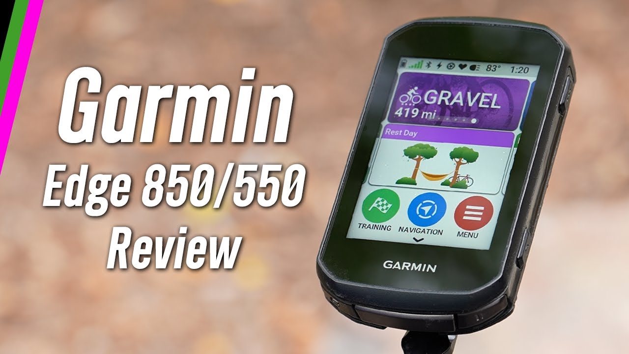 Garmin Edge 850/550 Review - The Bike Computers To Beat?