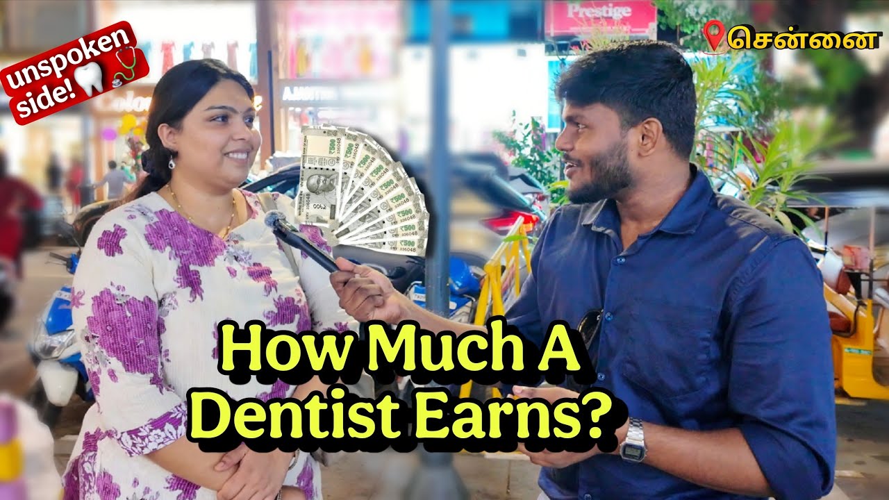 How Much Does a Dentist Earn in Chennai & India? | Real Talk with BDS Doctor🦷🩺- Tamil 