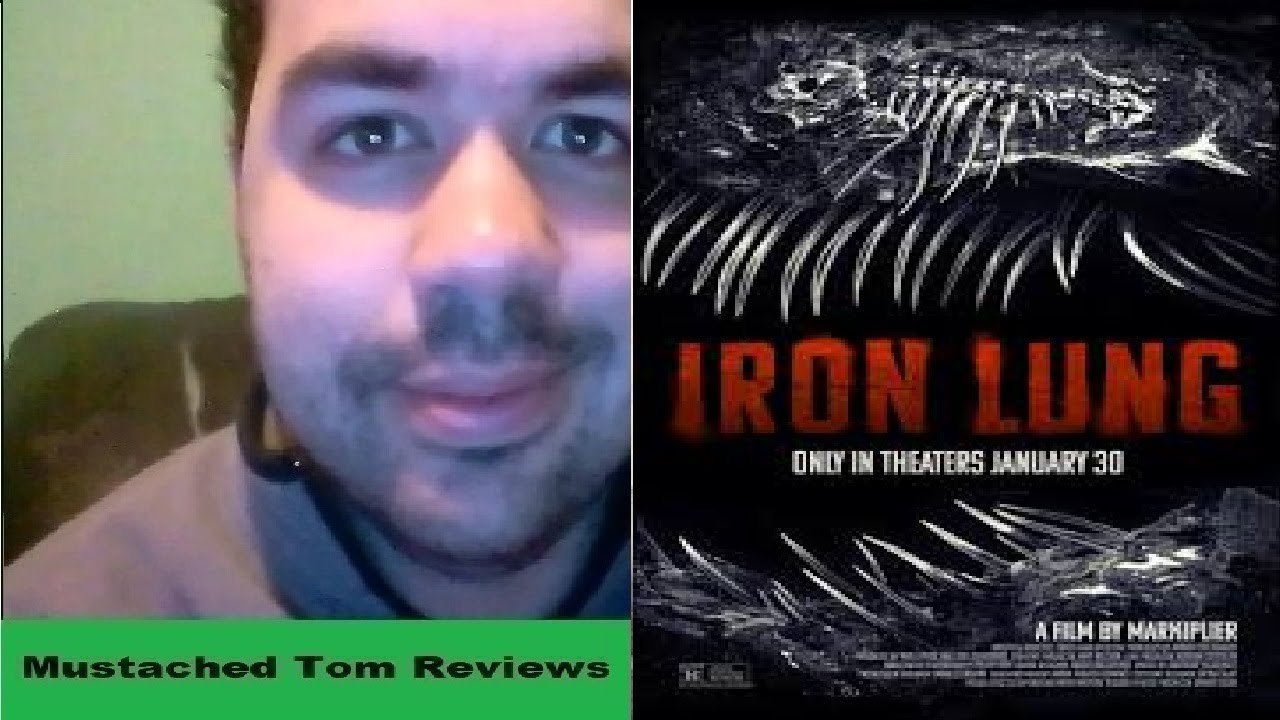Mustached Tom Reviews Iron Lung (I'm Jealous & Give Next Movie Idea)