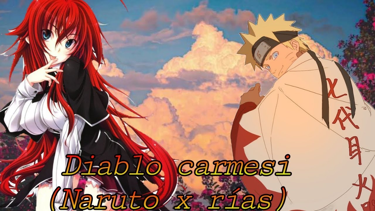 Diablo carmesi (Naruto x highschool dxd) Naruto x rías capitulo 1 y 2