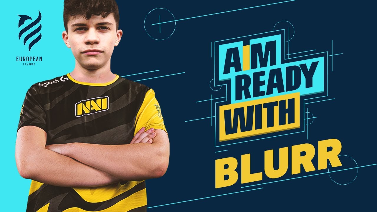 AIM READY WITH, BLURR - Ep 1 | Rainbow 6 EU League