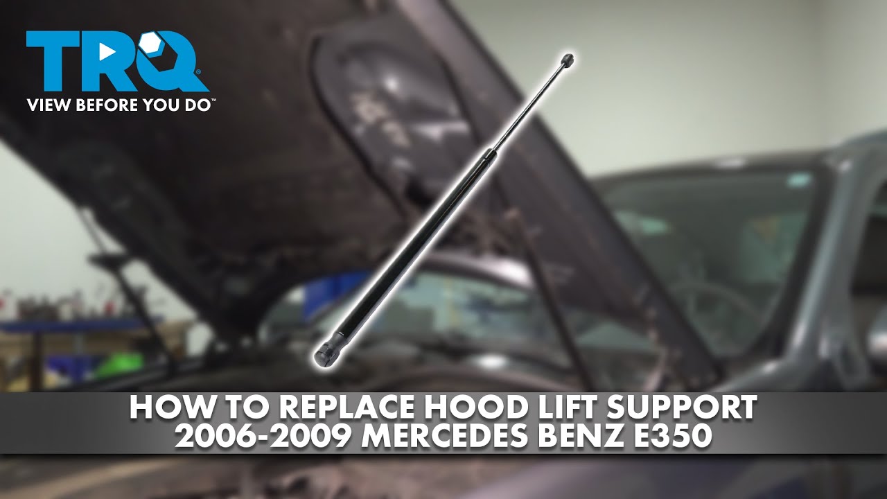 How to Replace Hood Lift Support 2006-2009 Mercedes E350