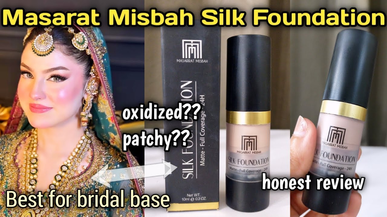 Masarrat Misbah Silk Foundation – Honest Review & Full Details | Oxidation Test