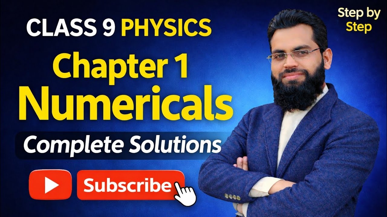 Class 9 Physics Chapter 1 Numericals | Complete Solutions Step by Step | All Punjab Boards 2026