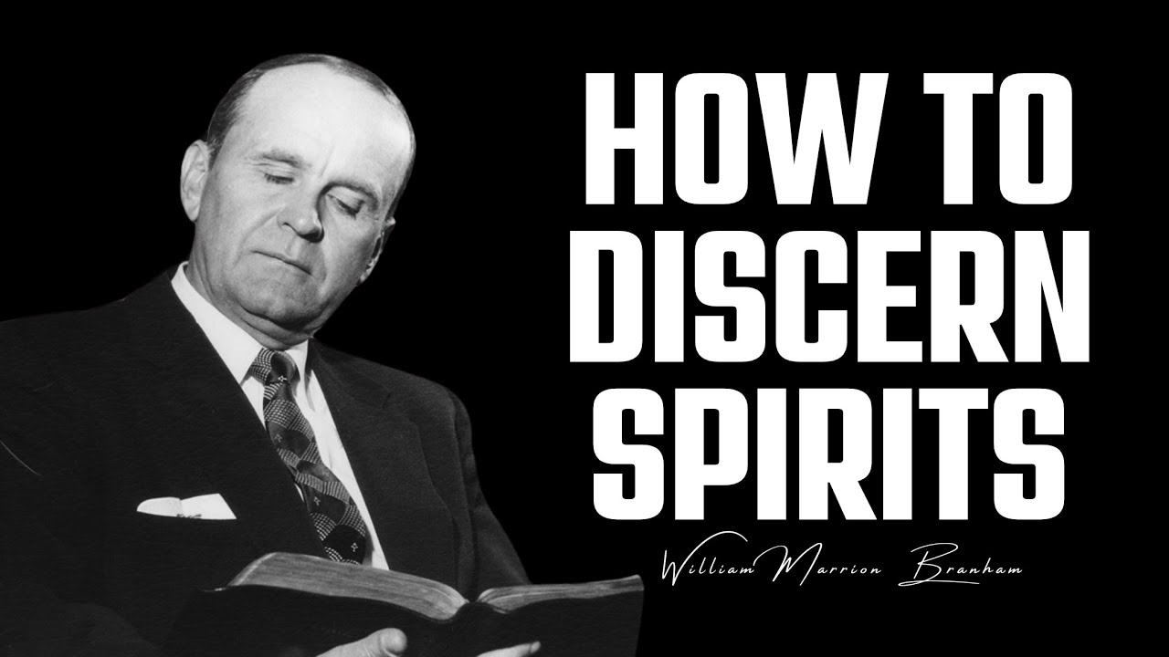 How to discern spirits || William Branham