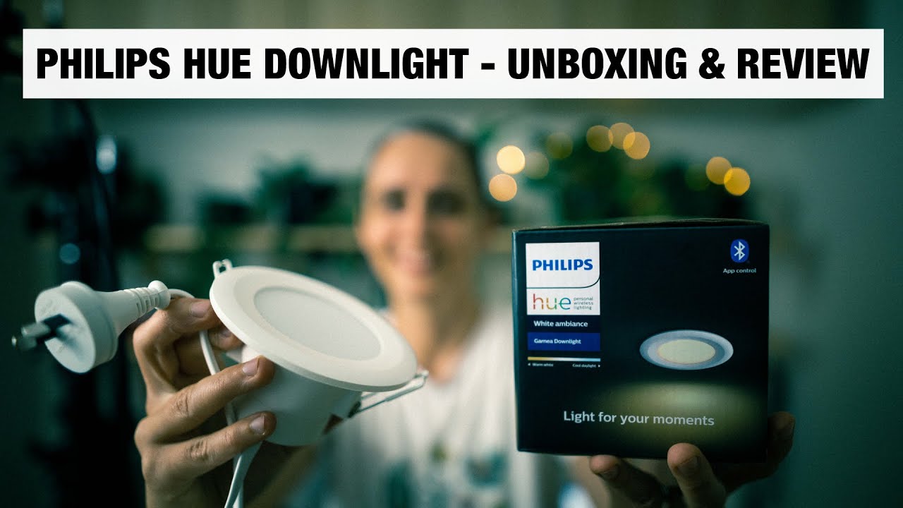 Philips Hue Garnea Downlight - Unboxing & Review