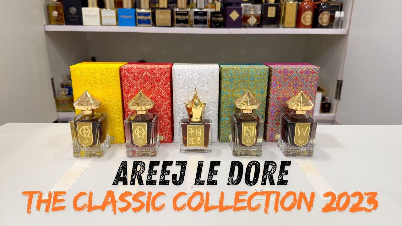 The Classic Collection 2023 by Areej Le Dore - REVIEW 😍 OE4, RO2, CO2, SM3 and Walimah 2