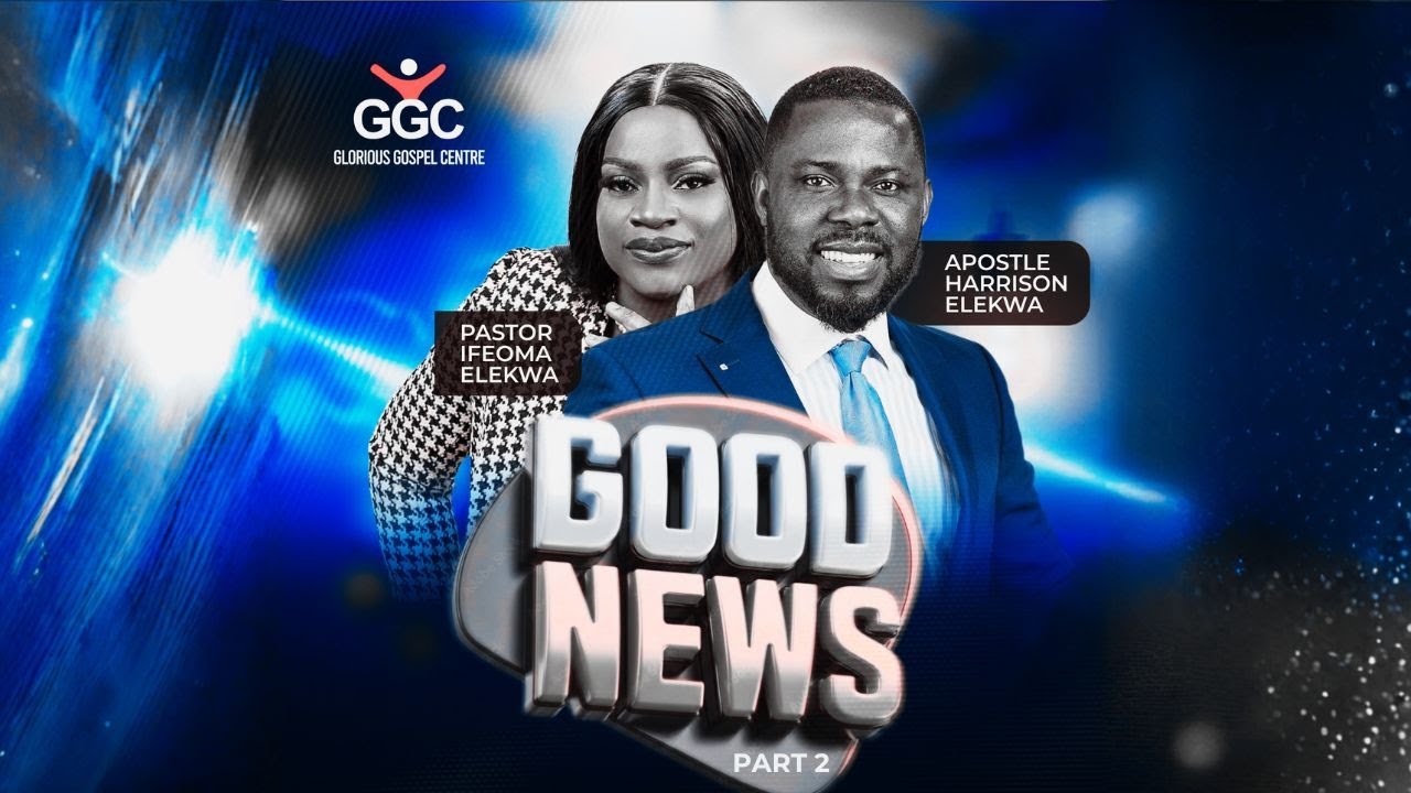 The Good News | Part 2