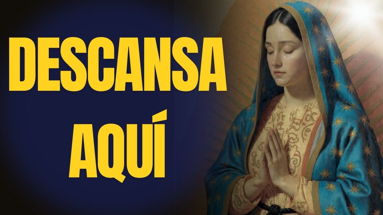 María te cubre esta noche con su manto | Oración profunda para descansar y confiar