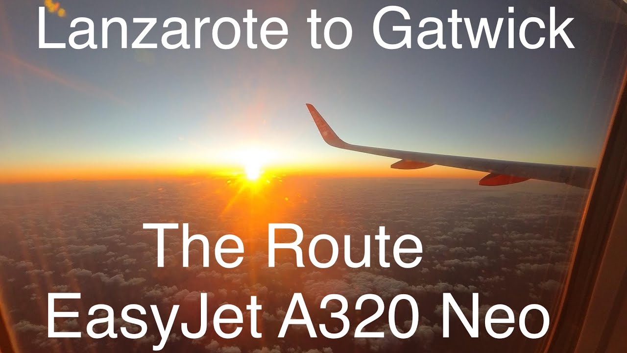 EZY 8134 easyJet A320 Neo. Lanzarote to London Gatwick, after a short visit this is our flight home.