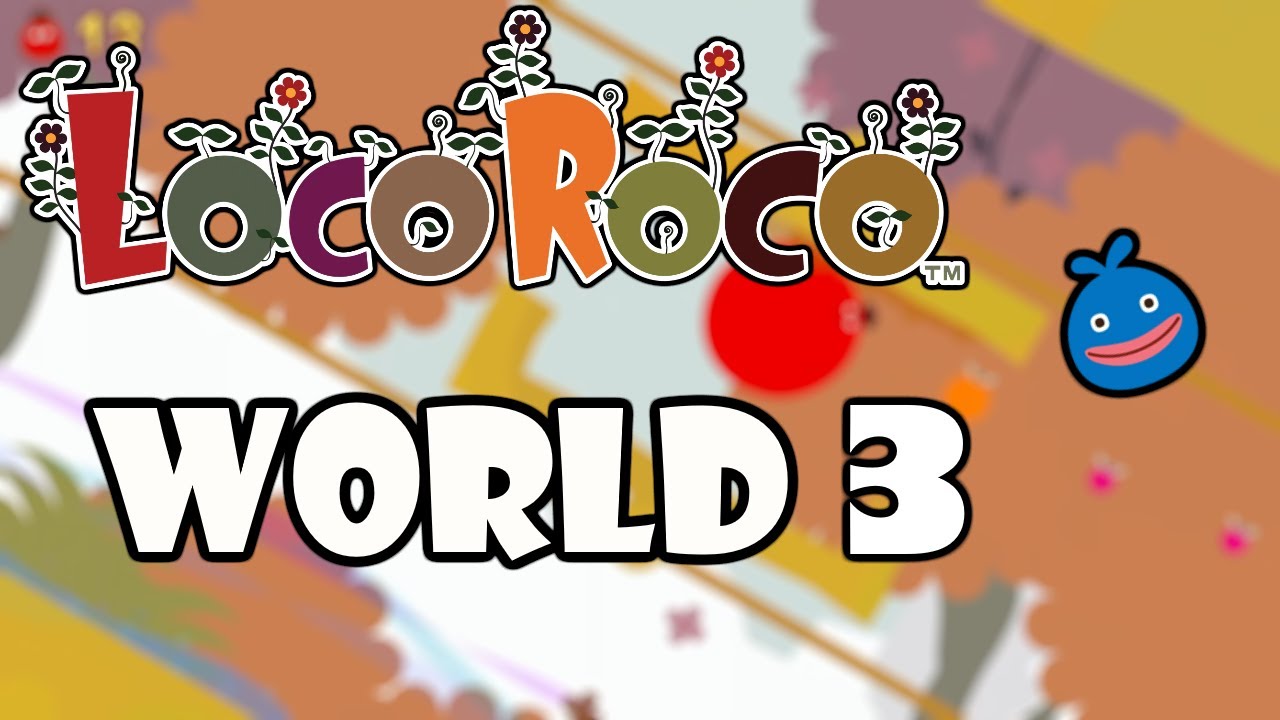 LocoRoco Remastered - World 3 Guide (All Fruits, Pickories and MuiMui)