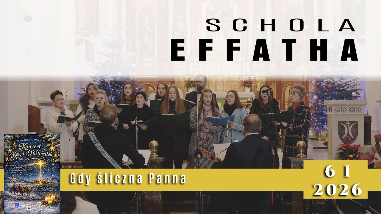 Gdy śliczna Panna - schola Effatha