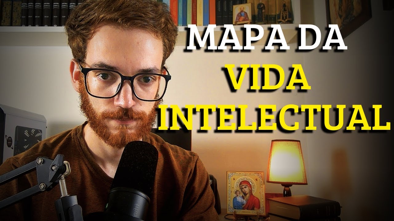 Os passos FUNDAMENTAIS da VIDA INTELECTUAL
