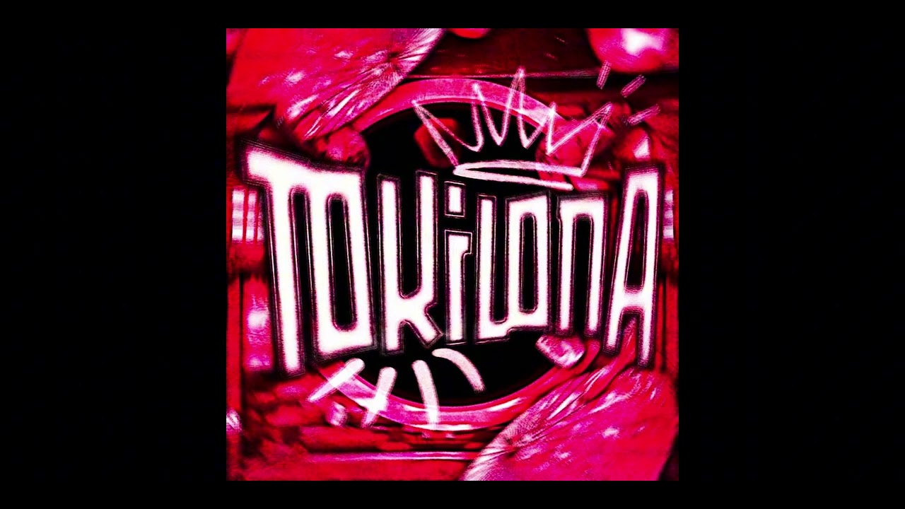 Tokilona 2.0 (Slowed)