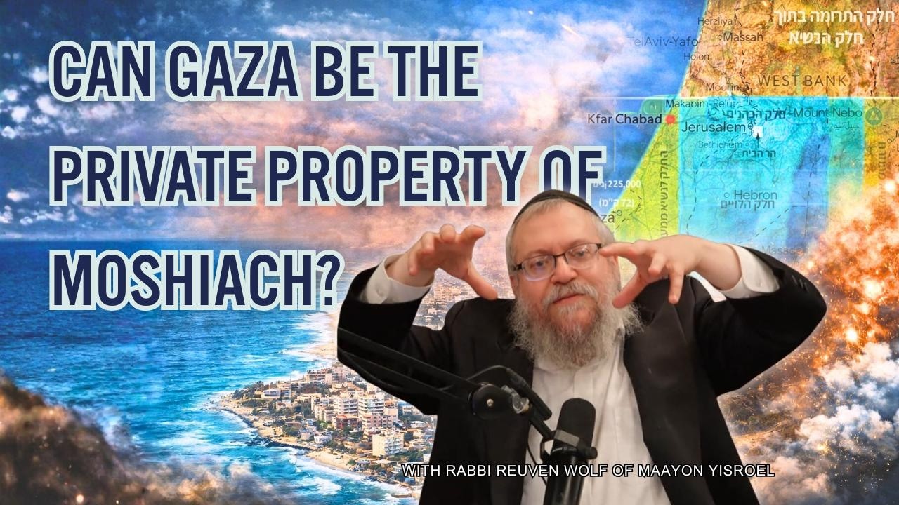 Can Gaza be the Private Property of Moshiach?