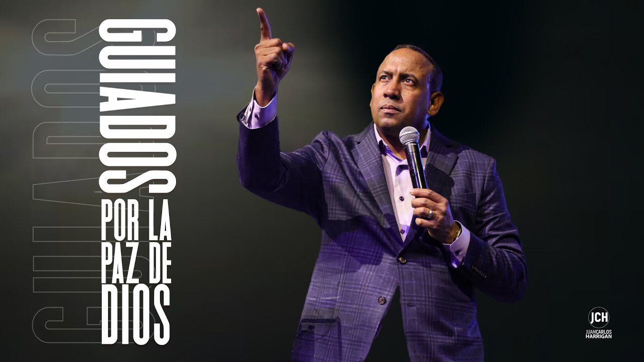 Guiados por La Paz de Dios | Juan Carlos Harrigan