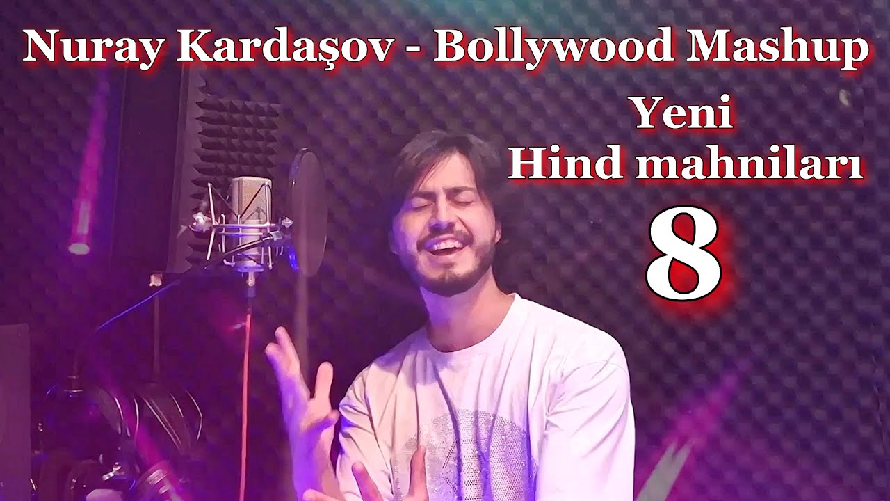 Nuray Kardashov - Bollywood Mashup 8