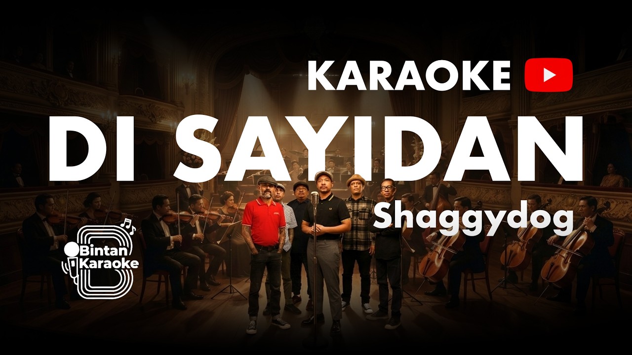 DI SAYIDAN - SHAGGYDOG (KARAOKE VERSION) | BINTAN KARAOKE