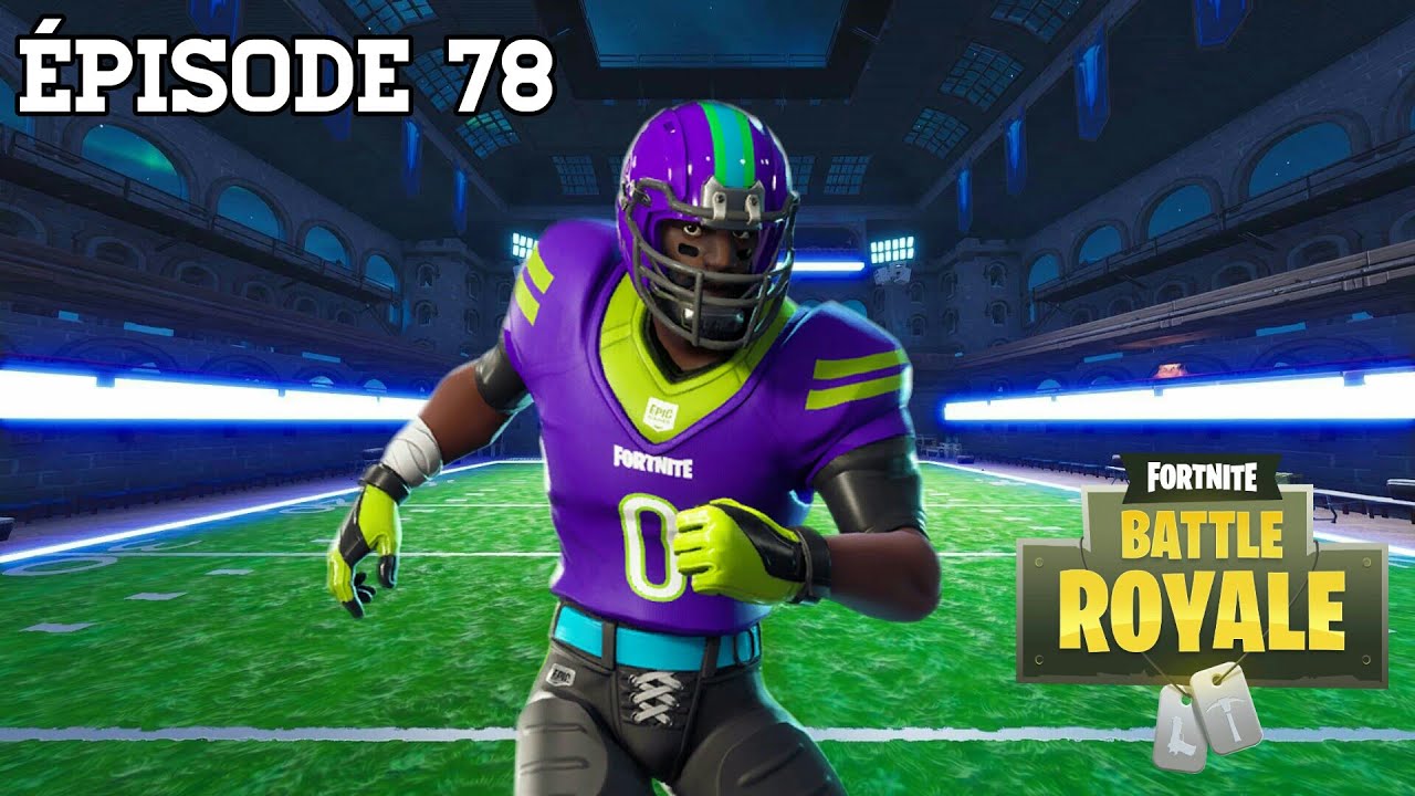 FORTNITE : BATTLE ROYALE #78 | LE MODE FOIRE D'EMPOIGNE NFL
