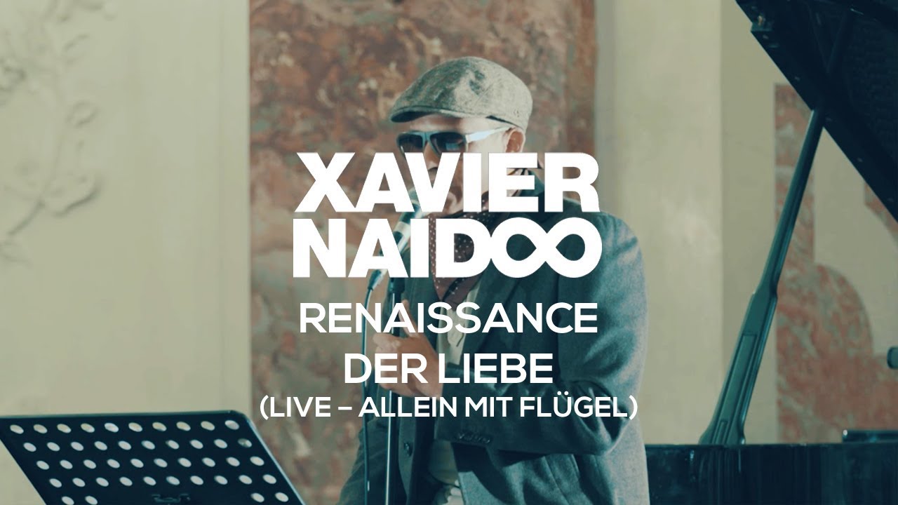 Xavier Naidoo - Renaissance der Liebe // Allein Mit Flügel - Live aus dem Mannheimer Schloss