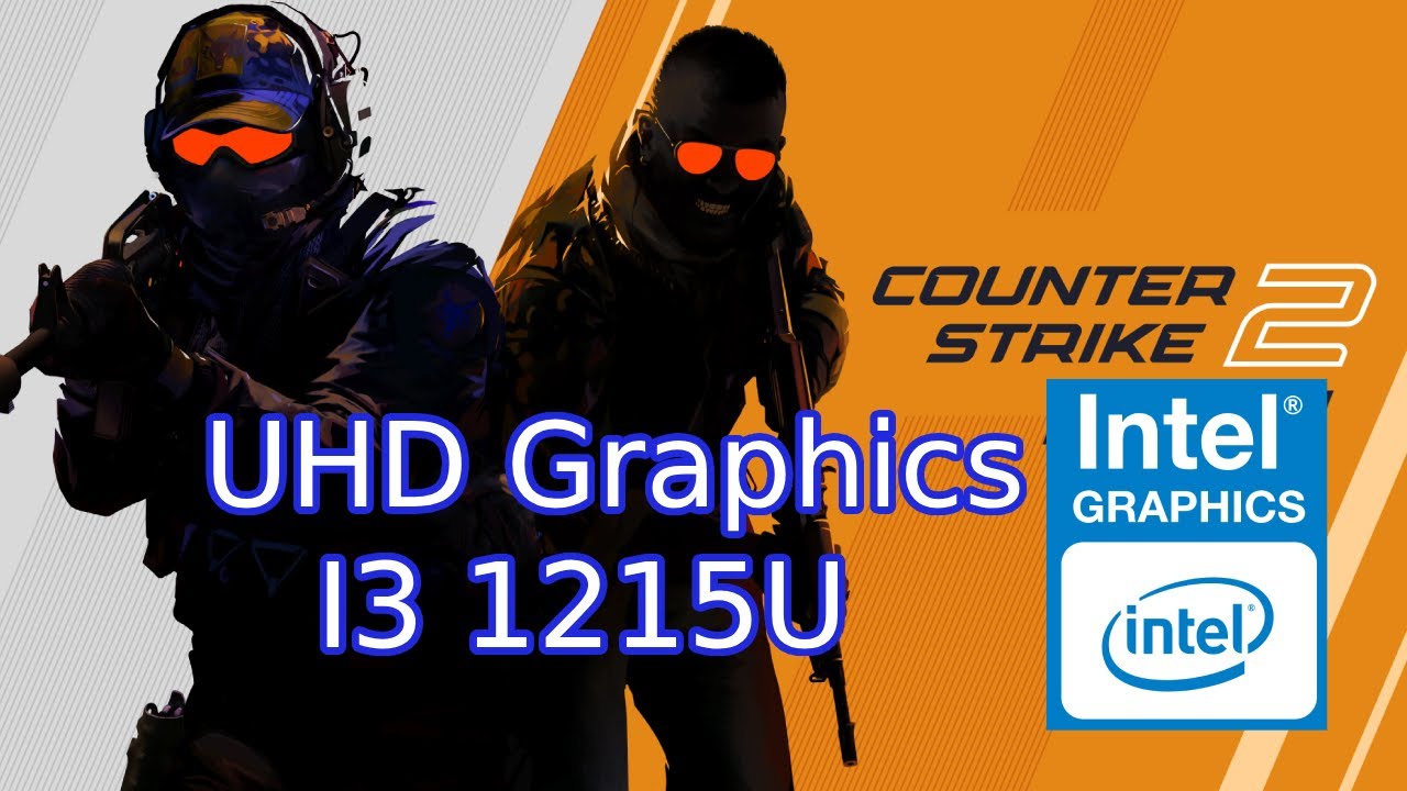 Counter Strike 2 - UHD Graphics - I3 1215U 16GB Benchmark 2025