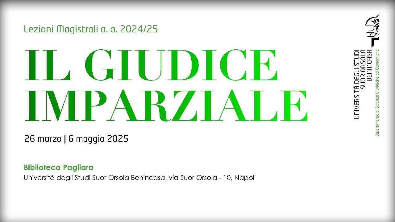 IL GIUDICE IMPARZIALE - I mille volti dell'imparzialità del giudice