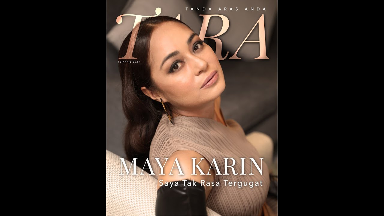 Di Sebalik Tabir Pembikinan Wajah TARA Minggu Ini: Maya Karin #GetaranMY