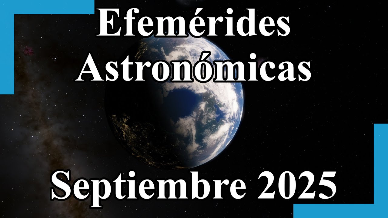 Efemérides Astronómicas Septiembre 2025