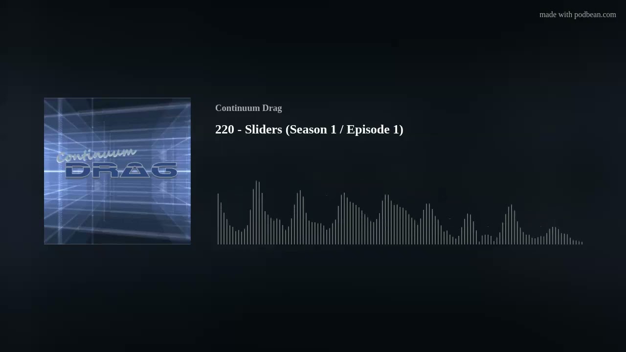 220 - Sliders (Season 1 / Episode 1)