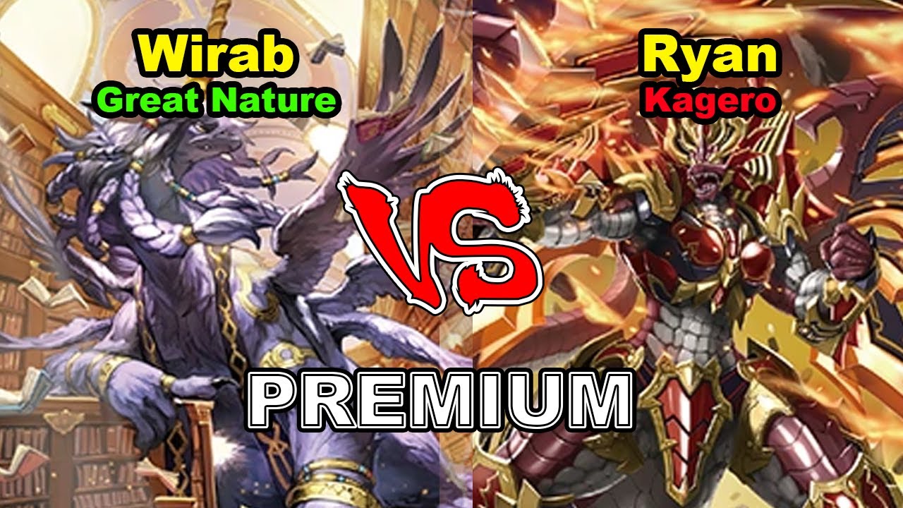 Premium Playtesting: Wirab (Great Nature) VS Ryan (Kagero)