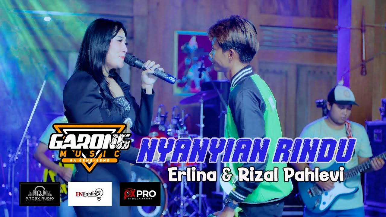 NYANYIAN RINDU - ERLINA FEAT RIZAL PAHLEVI | GARONG MUSIC