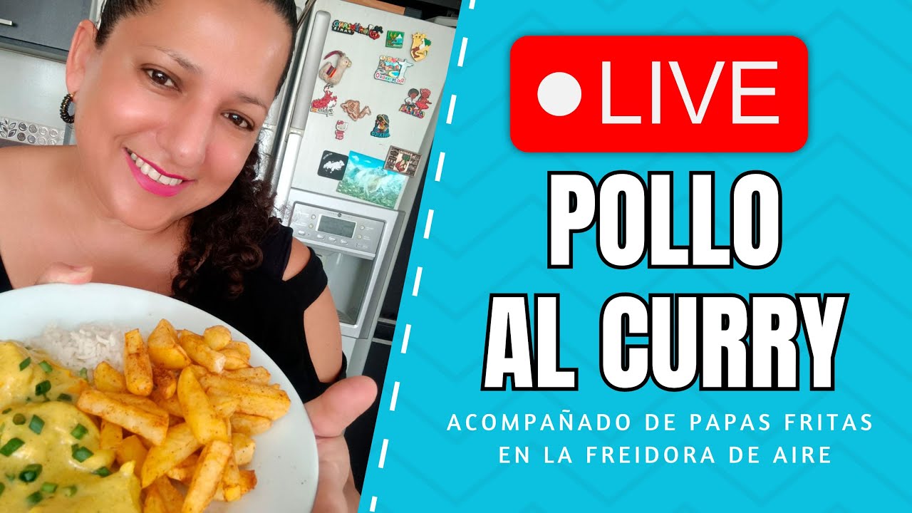 🍛 EN VIVO | Pollo al Curry con Papitas en Freidora de Aire 🍟