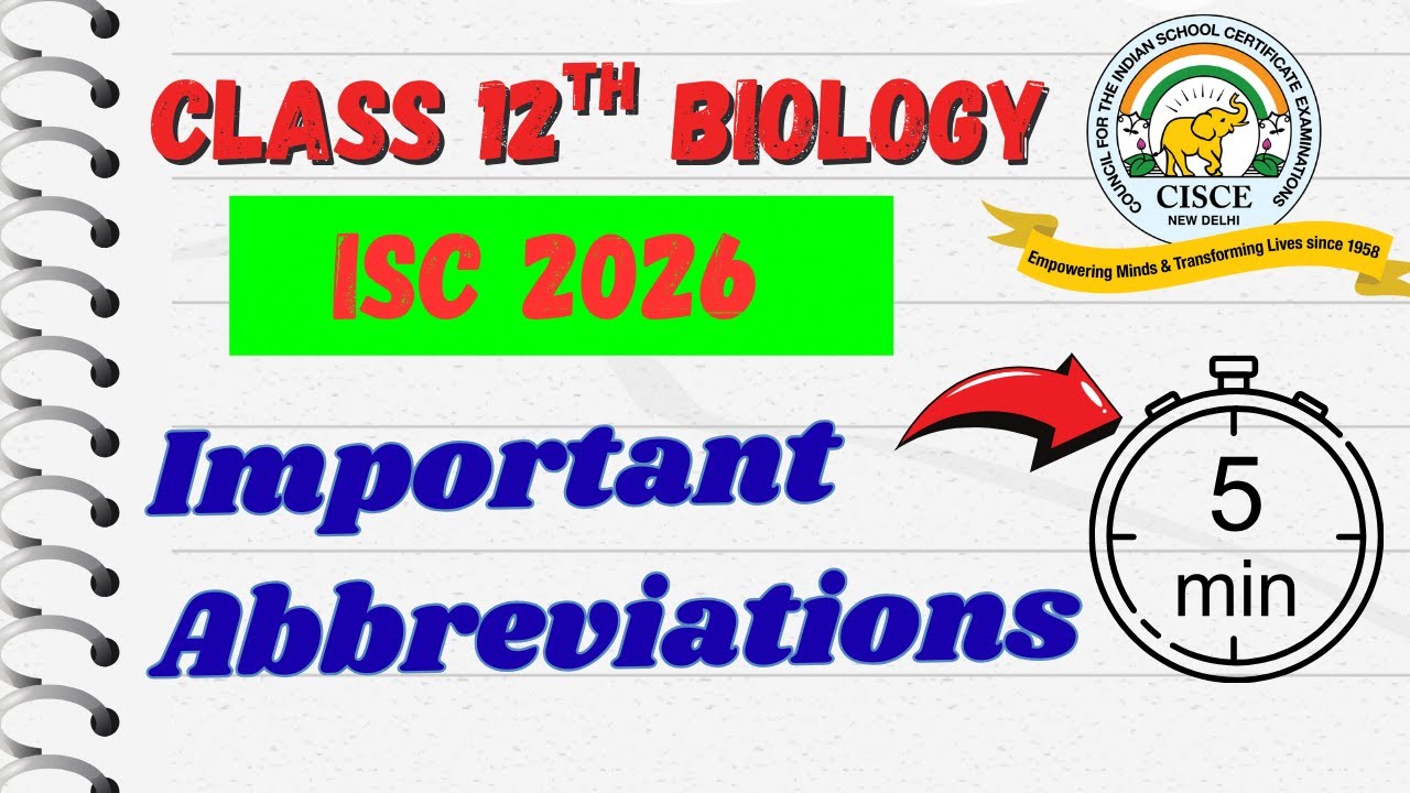 Important Abbreviations | Quick Revision | Class 12th Biology | ISC 2026 | #iscbiology #isc2026