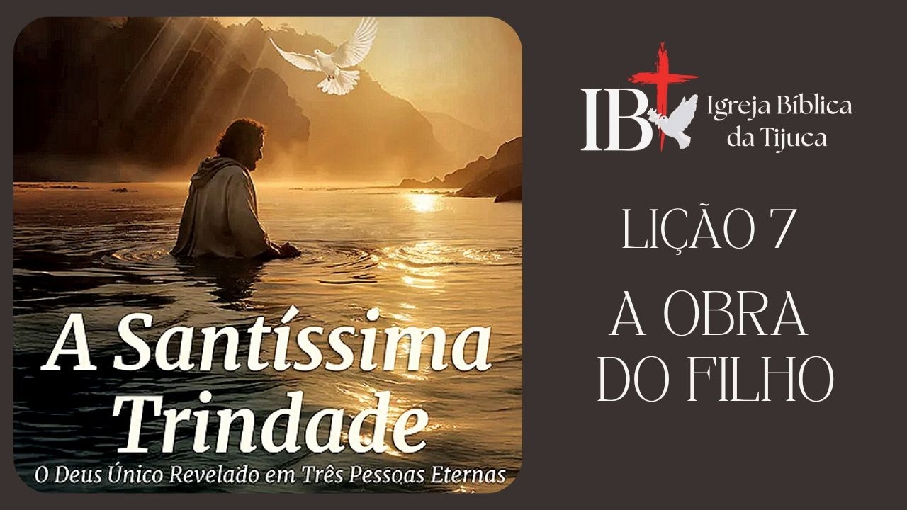 A OBRA DO FILHO - (LiIÇÃO7) - Clayton Duarte