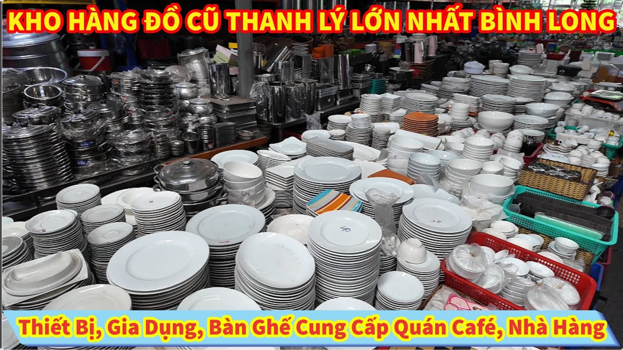 KHO HÀNG ĐỒ CŨ THANH LÝ LỚN NHẤT BÌNH LONG Thiết Bị, Gia Dụng, Bàn Ghế Cung Cấp Quán Café, Nhà Hàng