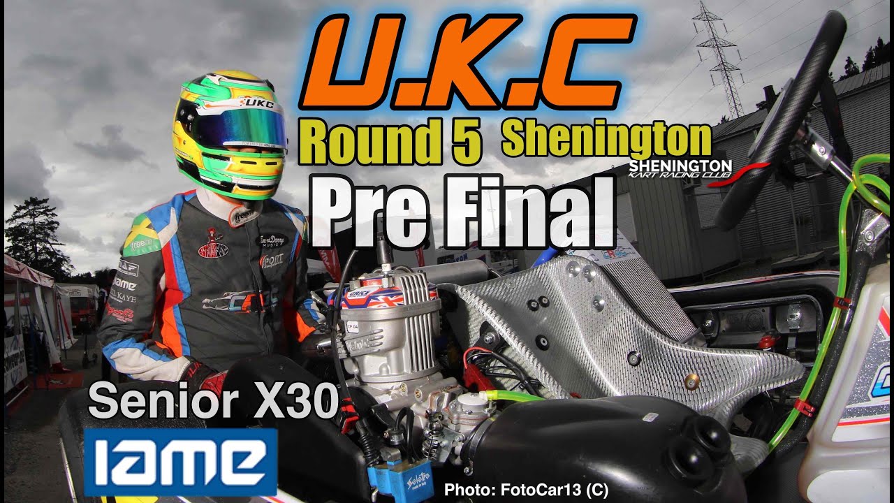 UKC Round 5 Pre Final Senior X30 Karting Shenington