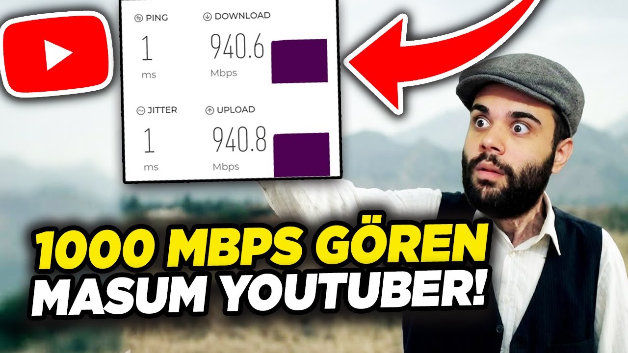 1000 MBPS İNTERNET HIZINI GÖREN MASUM YOUTUBER