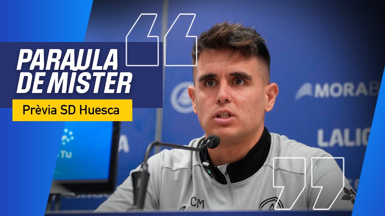 #ParauladeMíster | Prèvia vs SD Huesca