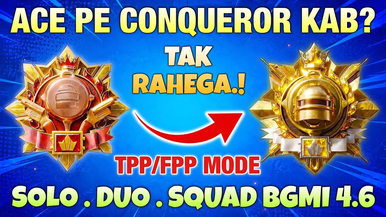 🔥 BGMI 4.6 Season 31: Ace Pr Conqueror Kab Tak Rahega? | Solo, Duo & Squad Rank Push Guide