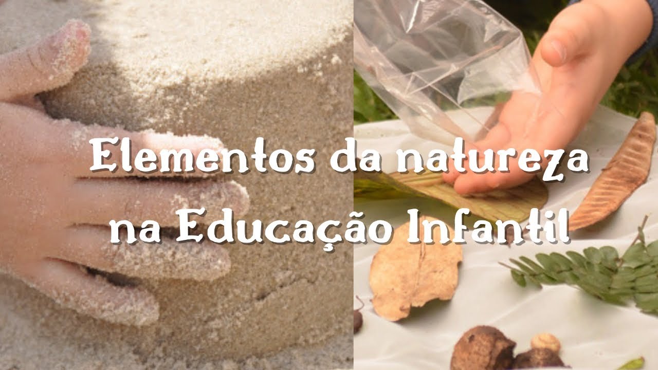 Elementos da natureza na Educação Infantil