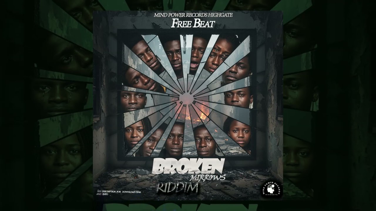 Broked Mirrows Riddim Instrumental 2025 x Mind Power Records Highgate x Free Beats