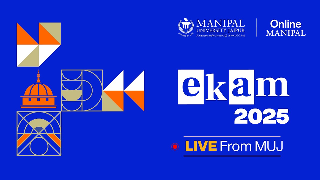 EKAM 2025 | Manipal University Jaipur | Online Manipal